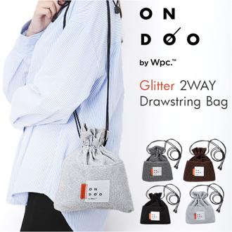 ワールドパーティー バッグ Wpc. NC005 通販 ショルダーバッグ ショルダーバック 斜めがけバッグ 巾着 ショルダー レディース 小さめ かわいい ブランド ONDOO オンド ラメ2WAY巾着バッグ 斜めがけ 大人 軽量 軽い レディースバッグ