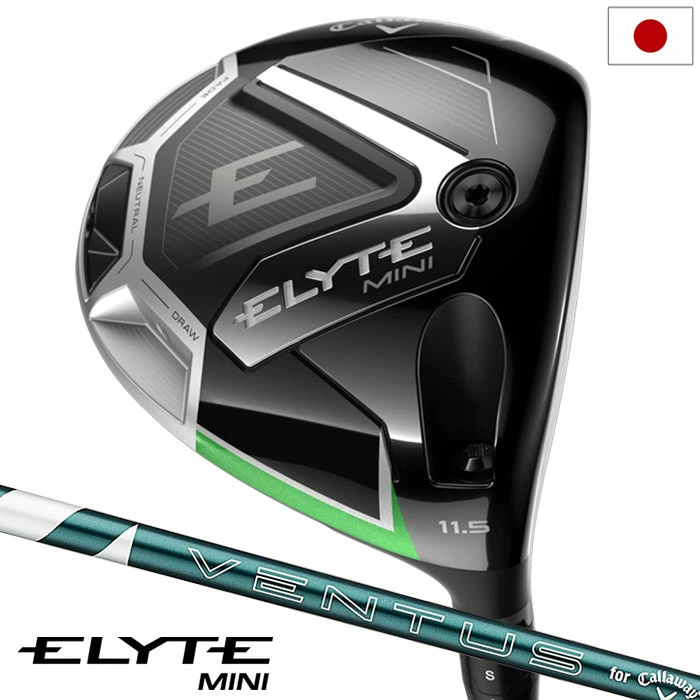キャロウェイ ELYTE MINI エリートミニ ドライバー 右用 VENTUS GREEN