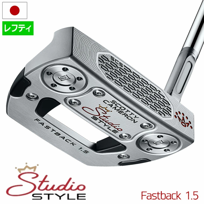 スコッティキャメロン 2025 Studio Style Fastback 1.5 パター メンズ 左用 スタジオスタイル 2025年モデル Scotty Cameron 日本正規品