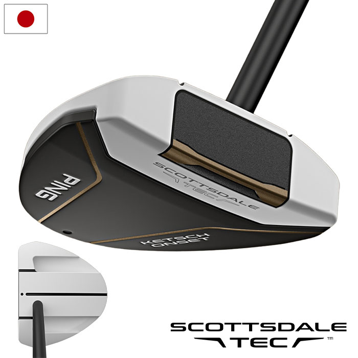 PING ピン SCOTTSDALE TEC スコッツデール テック KETSCH ONSET パター メンズ 右用 33,34,35インチ 2026年モデル 日本正規品