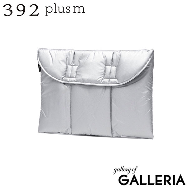 サンキューニプリュスエム クラッチバッグ PCケース レディース ブランド 392plusm 中綿 大人 女性 おしゃれ オシャレ カジュアル 可愛い かわいい シルバー 撥水 A4 PC 13inch clutch bag M Q170